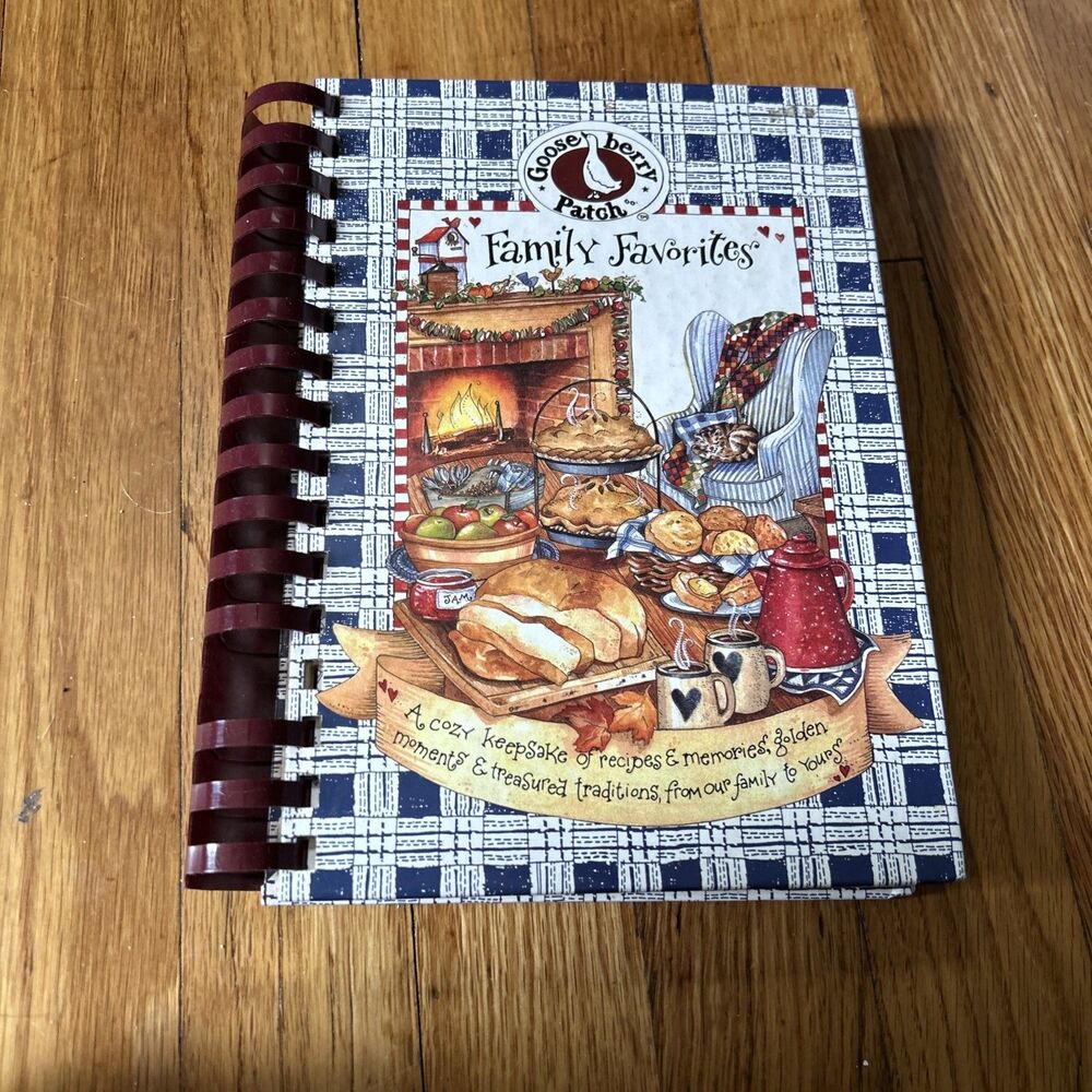 Goose Berry Patch︱Family Favorites︱Cookbook︱Spiral Bound 1997 1st Edition